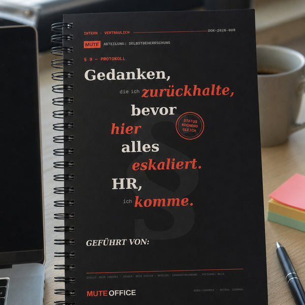 Gedanken, die ich zurückhalte, bevor hier alles eskaliert. HR, ich komme