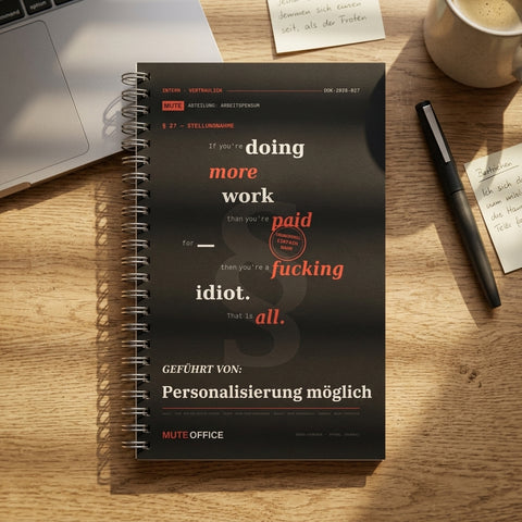 MUTE OFFICE — Hero — If you're doing more work than you're paid for · Personalisiertes Geschenk