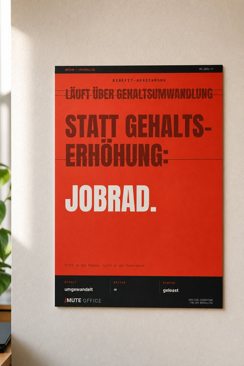 MUTE OFFICE — Hero — Jobrad statt Gehaltserhöhung – Büro-Poster ohne Rahmen