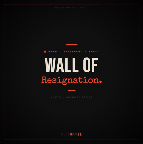 Wall of Resignation