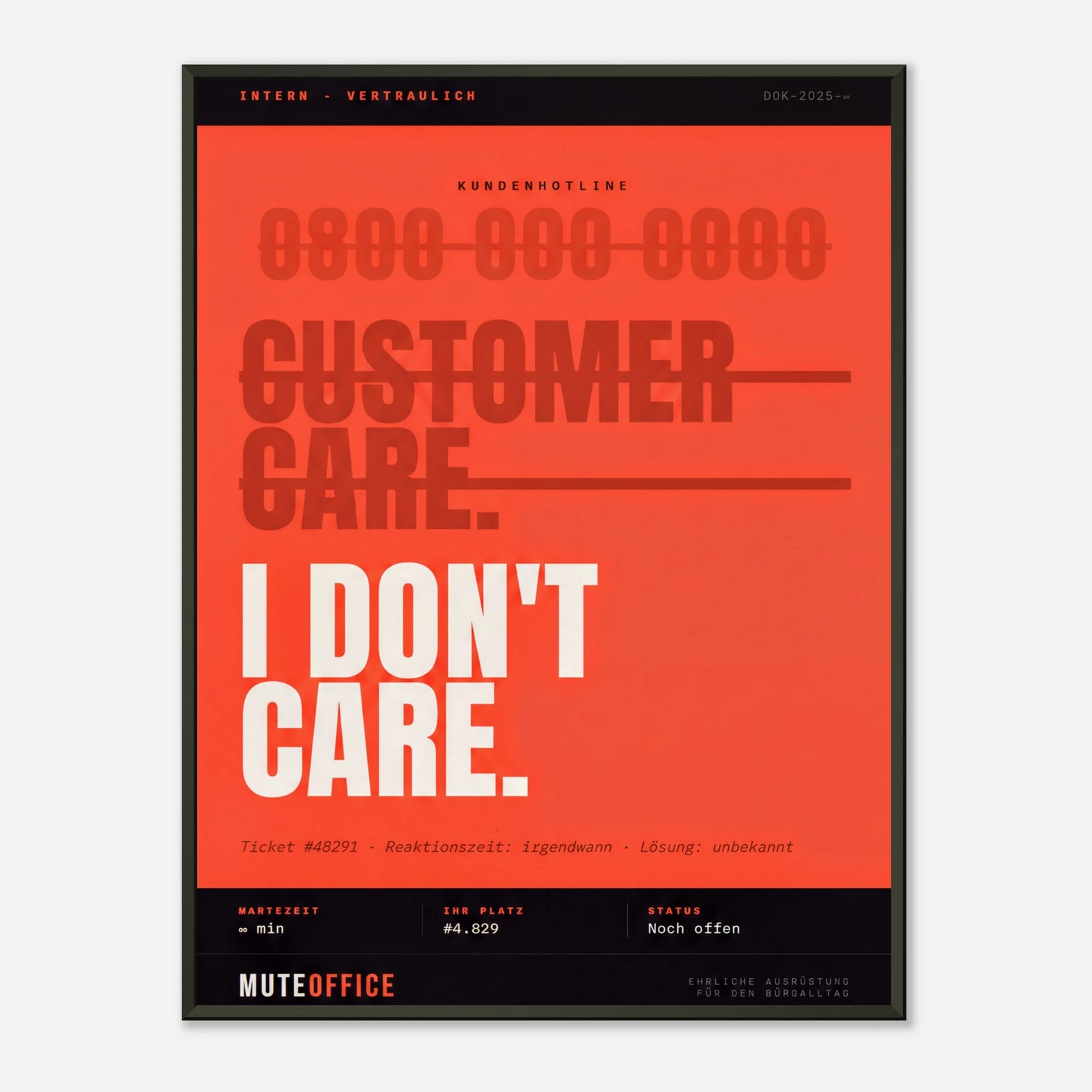 Customer Care. I Don't Care. – Büro-Poster mit Rahmen | MUTE OFFICE