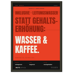 MUTE OFFICE Poster mit Rahmen – Wasser & Kaffee statt Gehaltserhöhung – Ansicht 2 — Vorschau 8