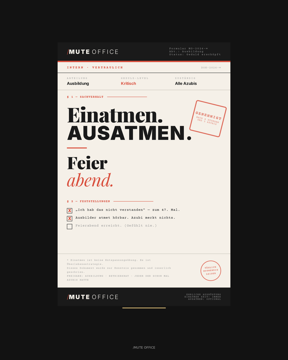 MUTE OFFICE Aufsteller — Ausbilder Einatmen Feierabend — Druckdesign