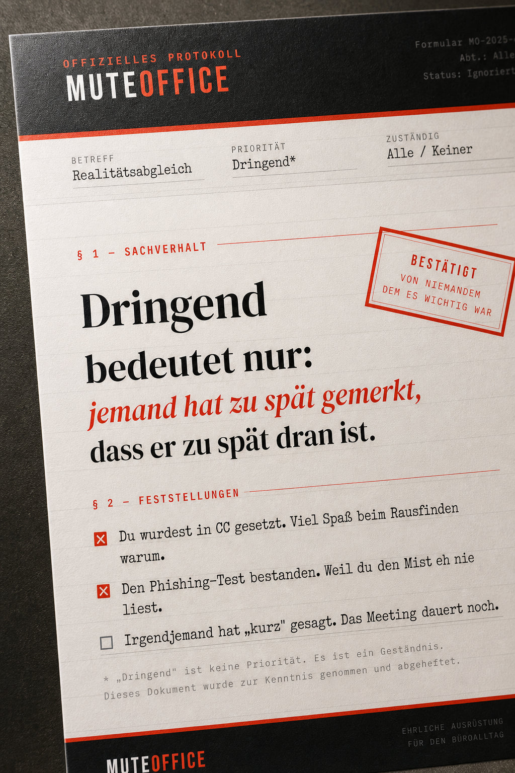 MUTE OFFICE — Detail — Poster – „Dringend bedeutet nur..."
