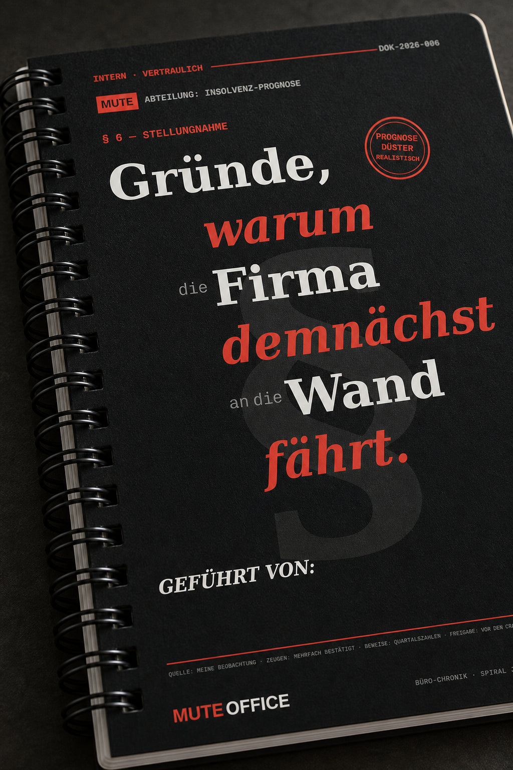 MUTE OFFICE — Detail — Gründe, warum die Firma demnächst an die Wand fährt
