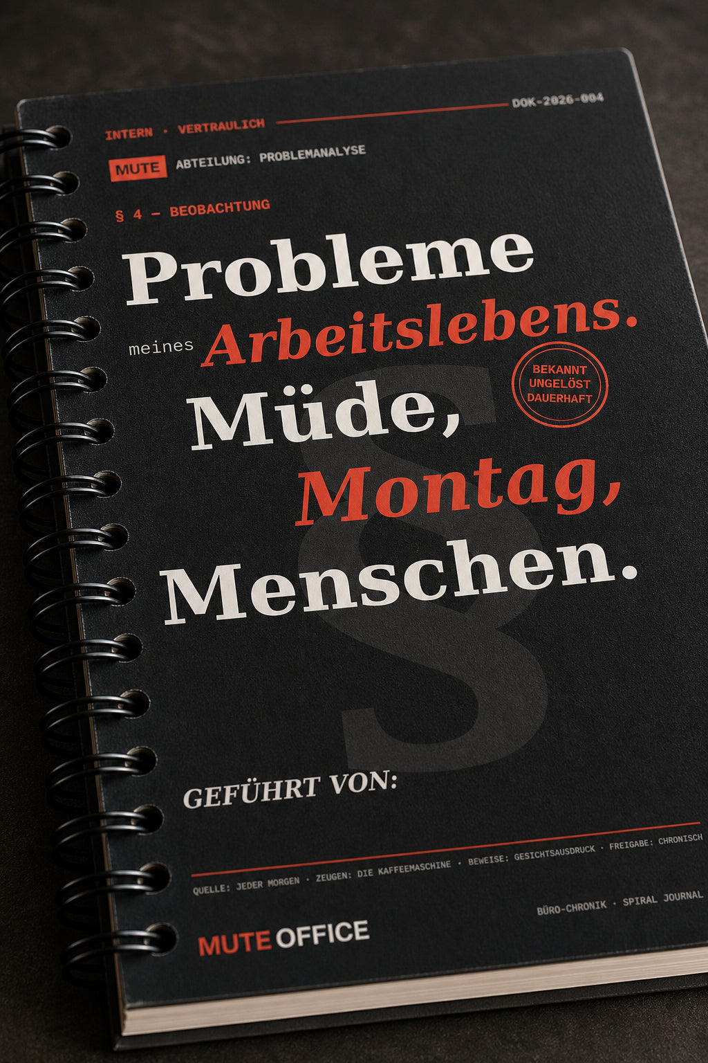 MUTE OFFICE — Detail — Probleme meines Arbeitslebens. Müde · Montag · Menschen