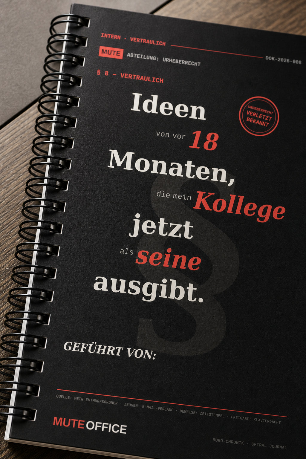 MUTE OFFICE — Detail — Ideen von vor 18 Monaten, die mein Kollege jetzt als seine ausgibt