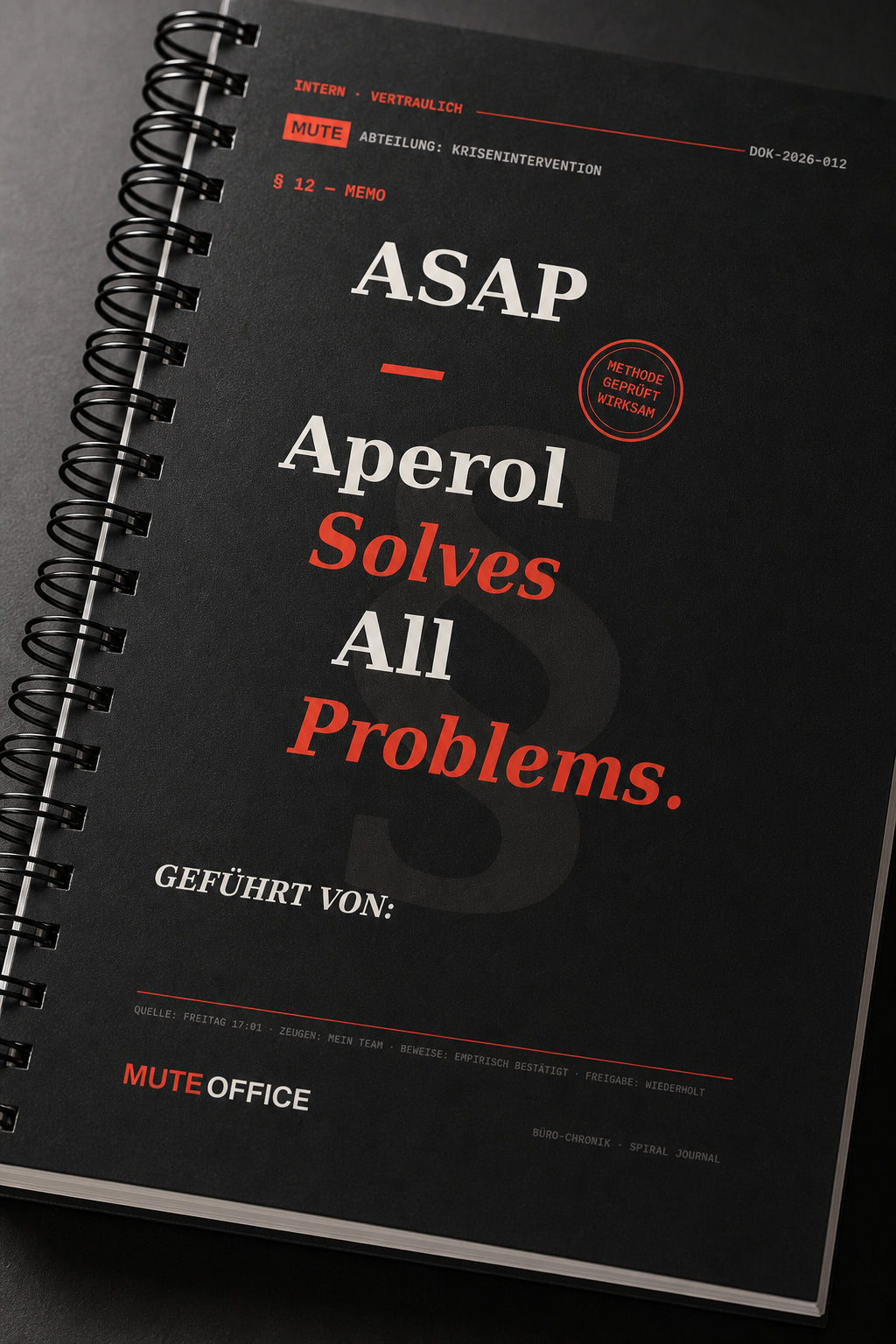 MUTE OFFICE — Detail — ASAP — Aperol Solves All Problems