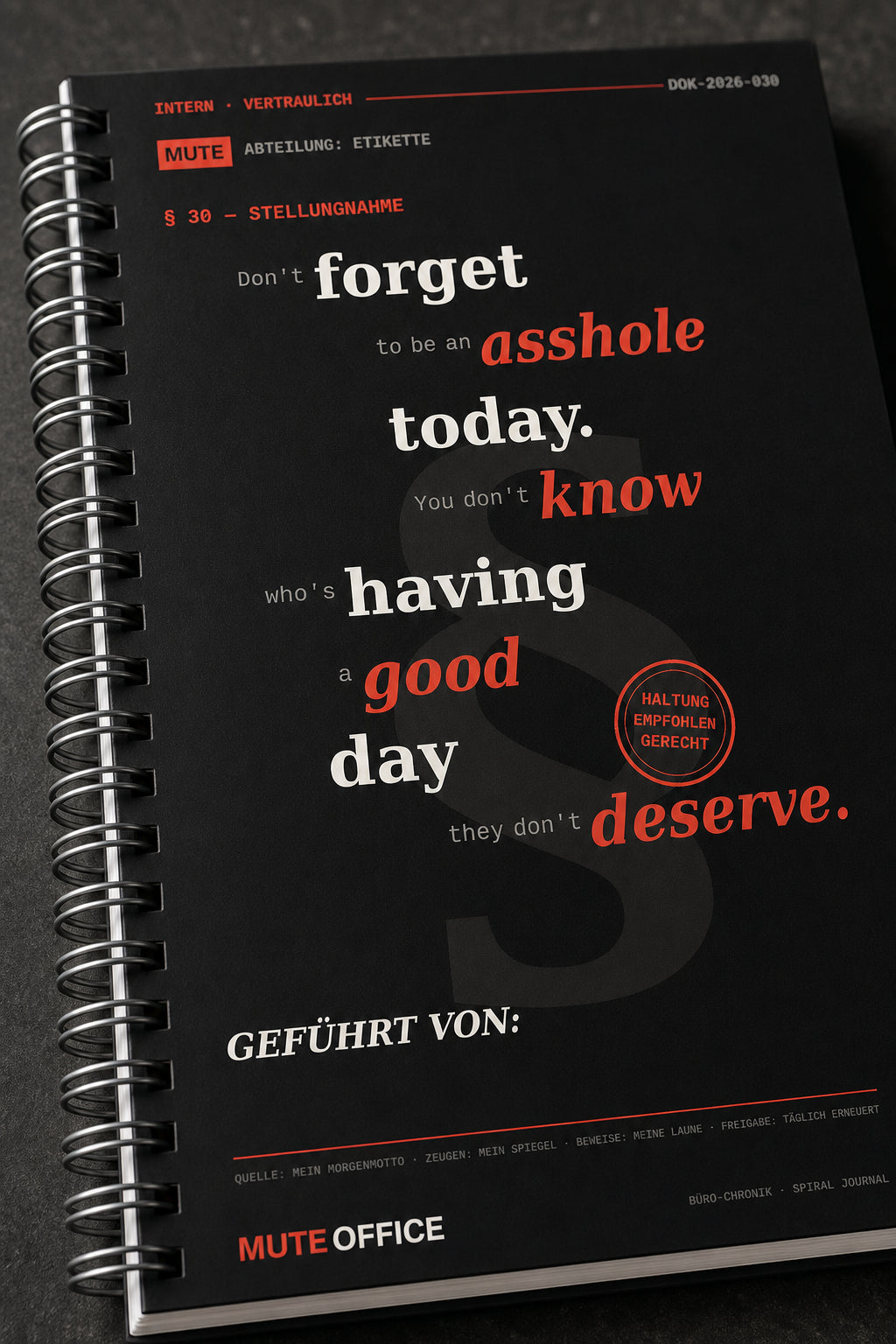 MUTE OFFICE — Detail — Don't forget to be an asshole today