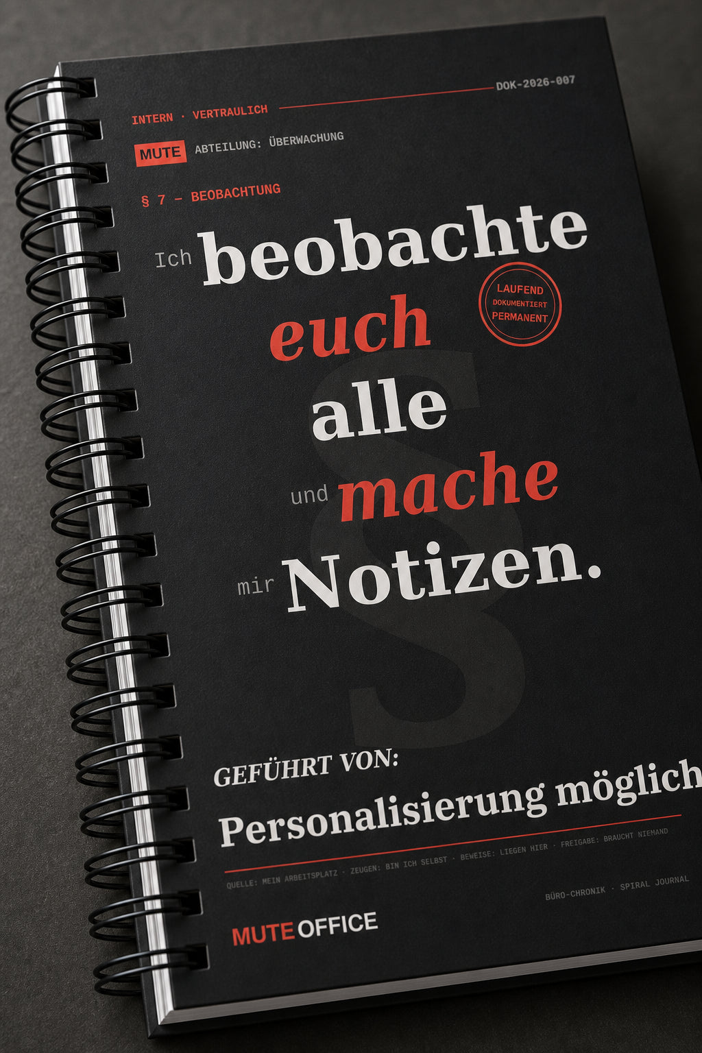 MUTE OFFICE — Detail — Ich beobachte euch alle und mache mir Notizen · Personalisiertes Geschenk