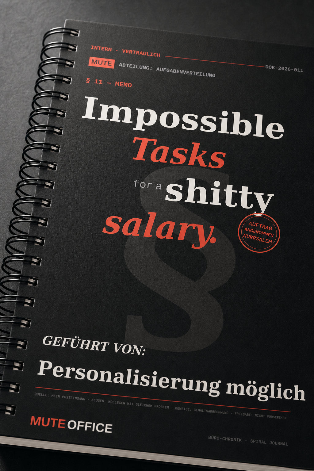 MUTE OFFICE — Detail — Impossible Tasks for a shitty salary · Personalisiertes Geschenk