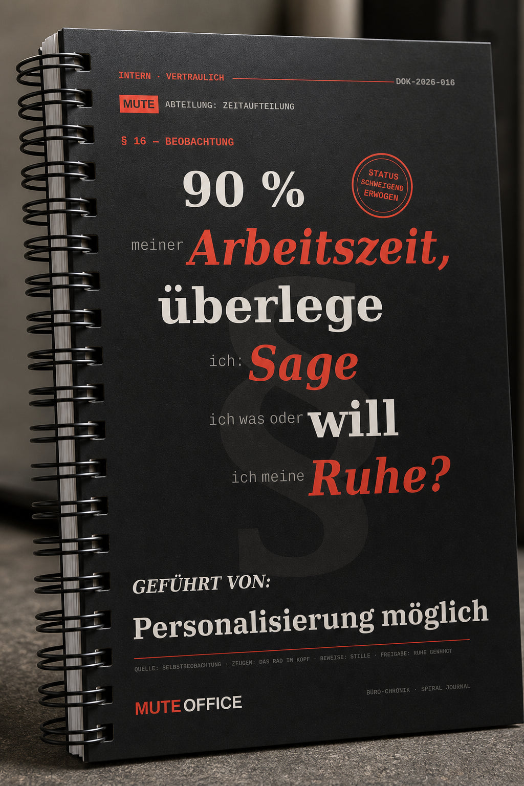 MUTE OFFICE — Detail — 90 % meiner Arbeitszeit überlege ich: Sage ich was — oder will ich Ruhe? · Personalisiertes Geschenk