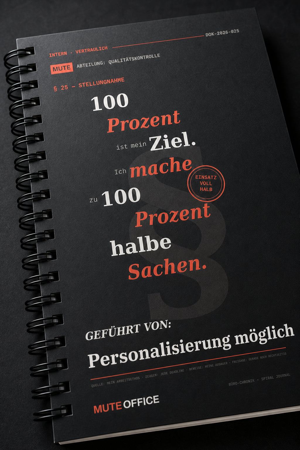MUTE OFFICE — Detail — 100 % ist mein Ziel. Ich mache zu 100 % halbe Sachen · Personalisiertes Geschenk