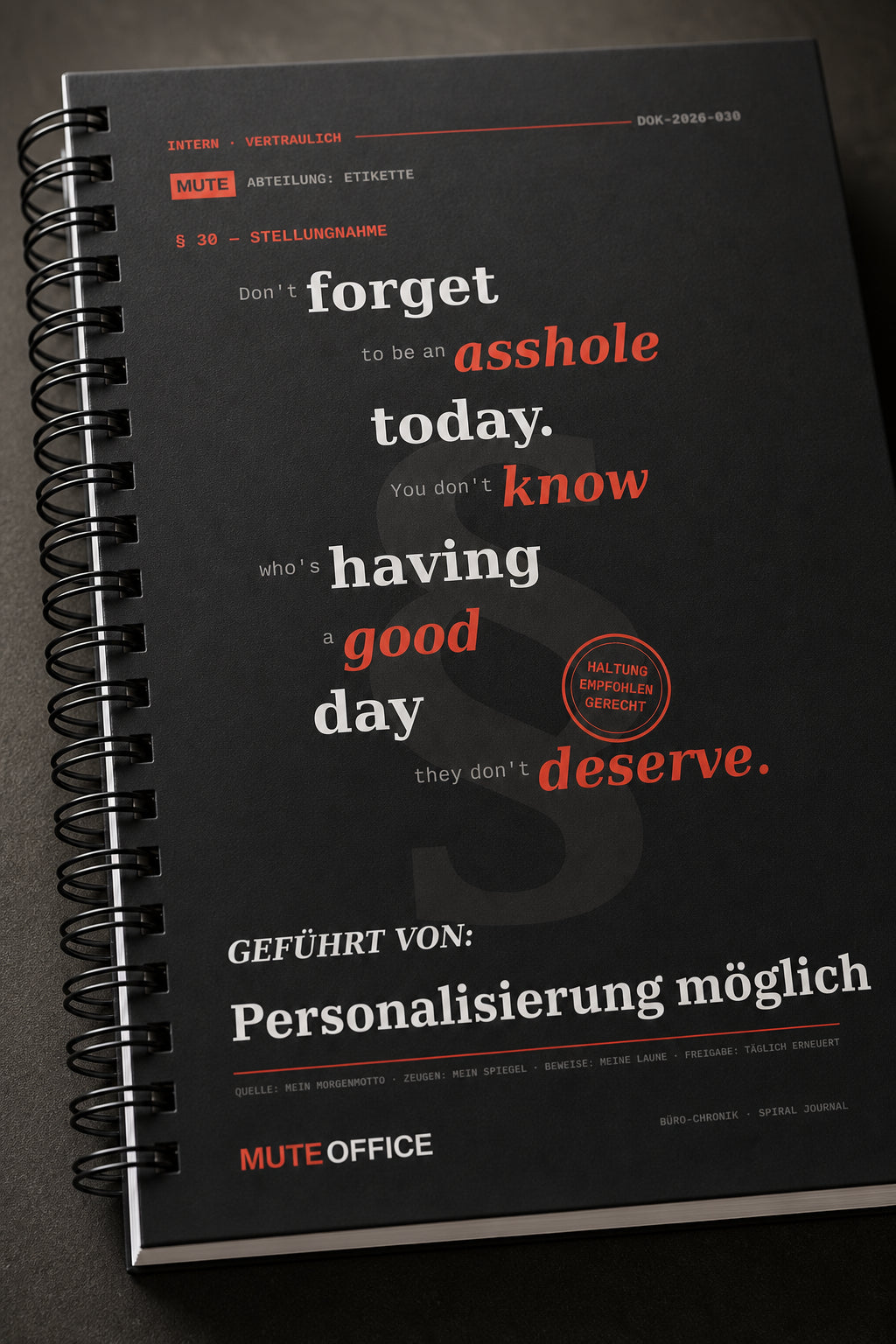 MUTE OFFICE — Detail — Don't forget to be an asshole today · Personalisiertes Geschenk