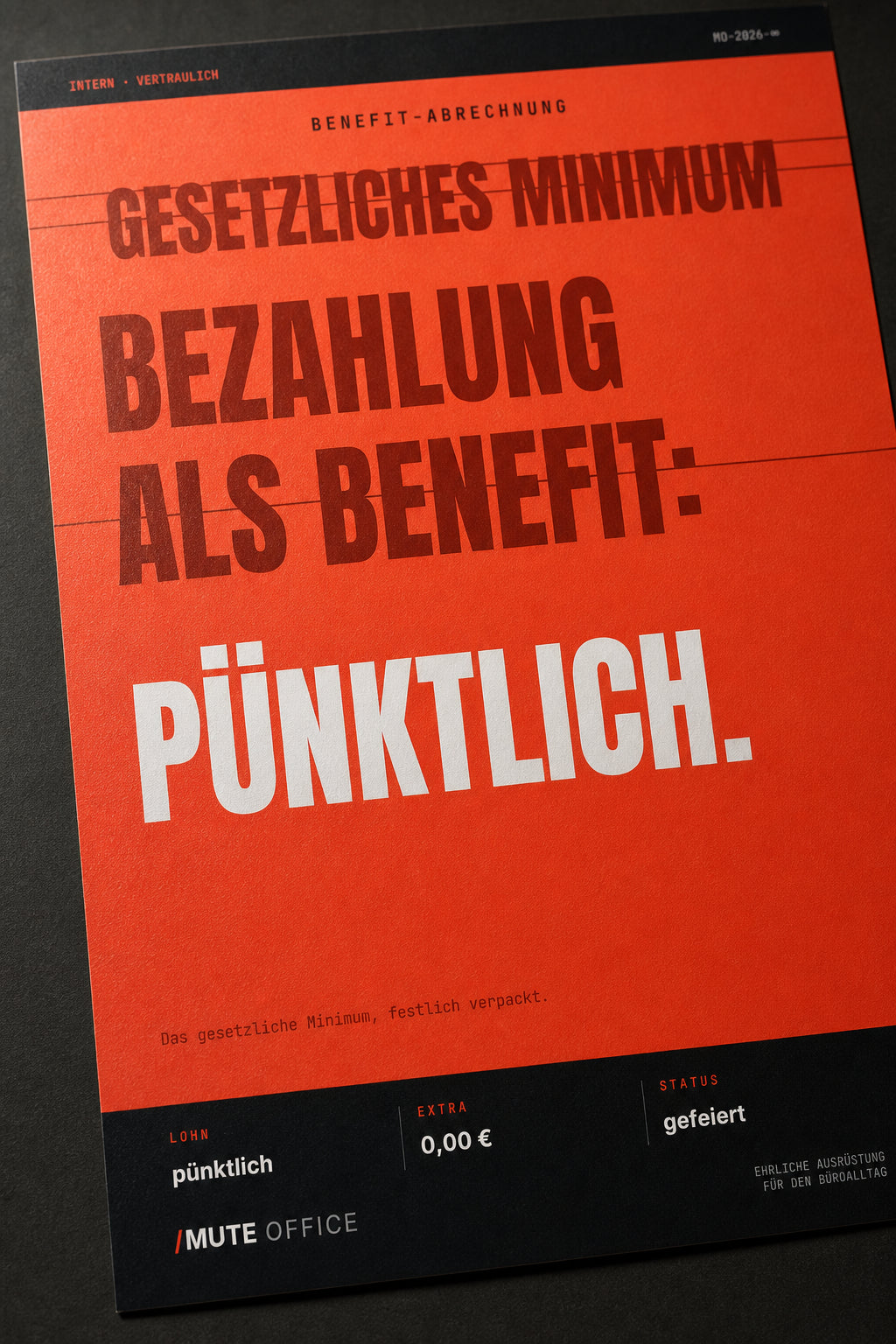 MUTE OFFICE — Detail — Pünktliche Bezahlung als Benefit – Büro-Poster ohne Rahmen
