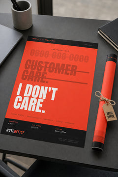 MUTE OFFICE — Geschenk-Szene — Customer Care. I Don't Care. – Typografie-Poster — Vorschau 5