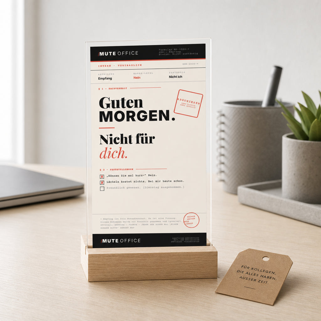 MUTE OFFICE — Geschenk-Szene — GUTEN MORGEN · NICHT FÜR DICH — Acryl-Aufsteller