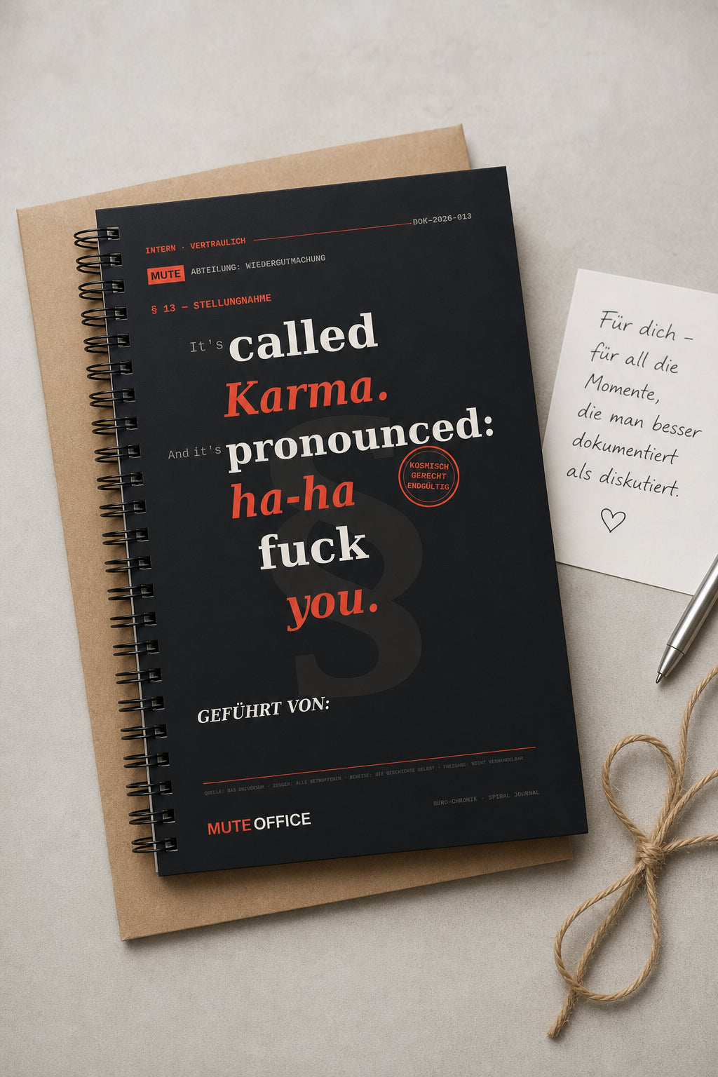 MUTE OFFICE — Geschenk-Szene — It's called Karma. And it's pronounced: ha-ha fuck you