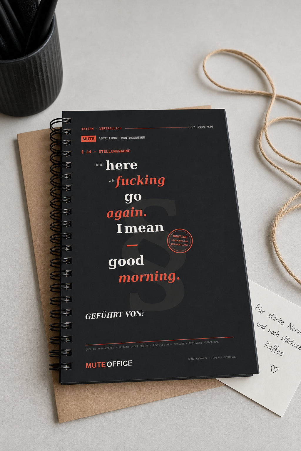MUTE OFFICE — Geschenk-Szene — And here we fucking go again. I mean — good morning