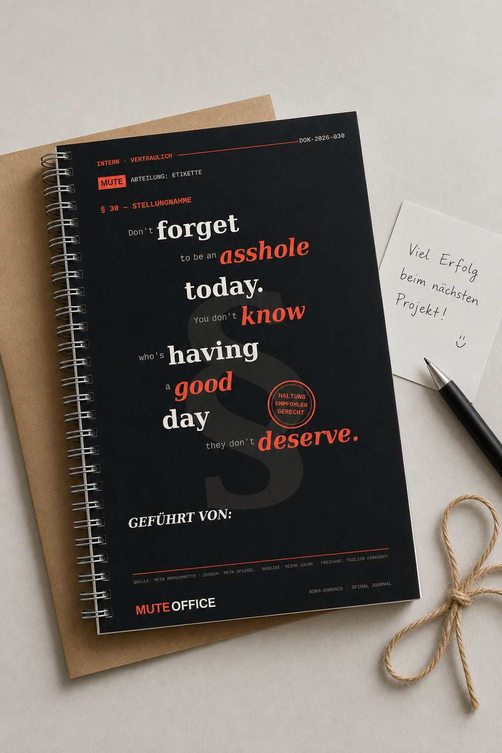 MUTE OFFICE — Geschenk-Szene — Don't forget to be an asshole today