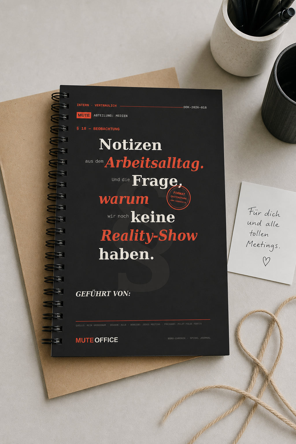 MUTE OFFICE — Geschenk-Szene — Notizen aus dem Arbeitsalltag. Und die Frage, warum wir noch keine Reality-Show haben · Personalisiertes Geschenk