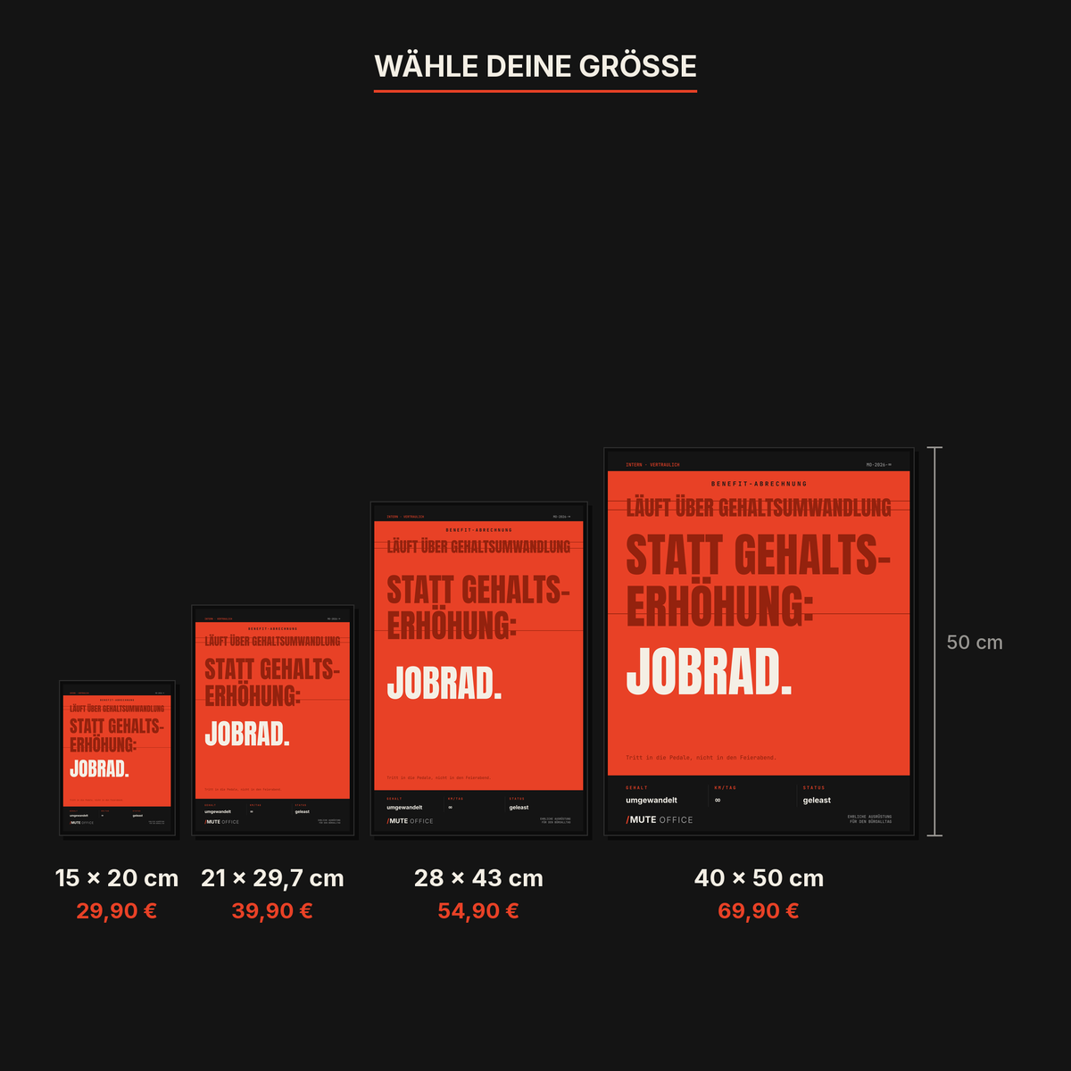 MUTE OFFICE — Größenvergleich 15 × 20 / 21 × 29,7 / 28 × 43 / 40 × 50 cm — Jobrad statt Gehaltserhöhung – Büro-Poster mit Rahmen