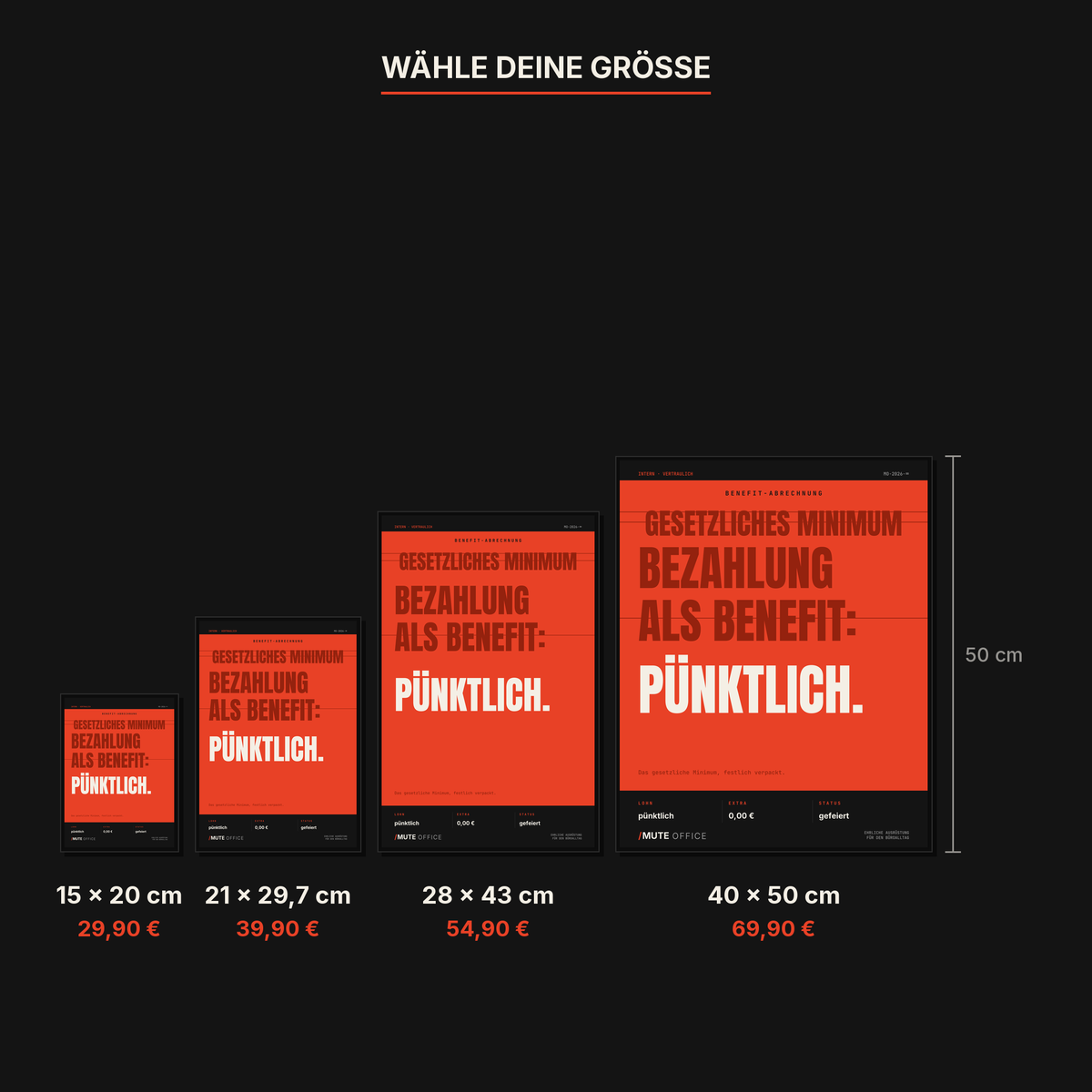 MUTE OFFICE — Größenvergleich 15 × 20 / 21 × 29,7 / 28 × 43 / 40 × 50 cm — Pünktliche Bezahlung als Benefit – Büro-Poster mit Rahmen