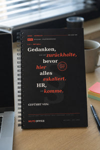 Gedanken, die ich zurückhalte, bevor hier alles eskaliert. HR, ich komme