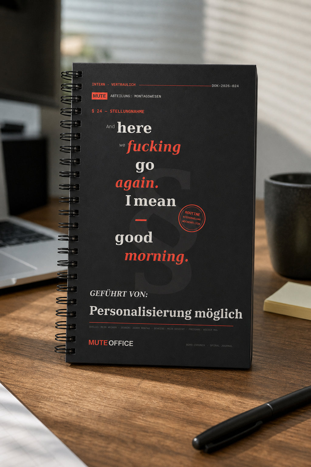 And here we fucking go again. I mean — good morning · Personalisiertes Geschenk