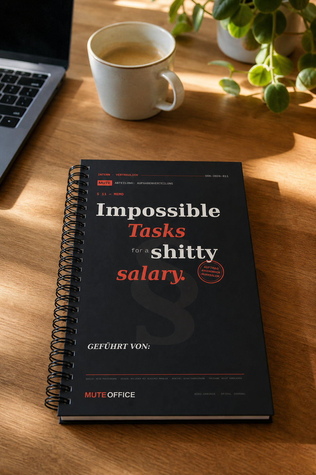 MUTE OFFICE — Homeoffice-Szene — Impossible Tasks for a shitty salary