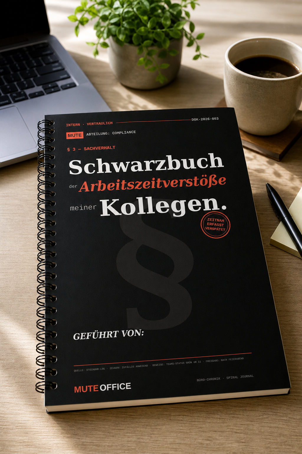 MUTE OFFICE — Homeoffice-Szene — Schwarzbuch der Arbeitszeitverstöße meiner Kollegen · Personalisiertes Geschenk