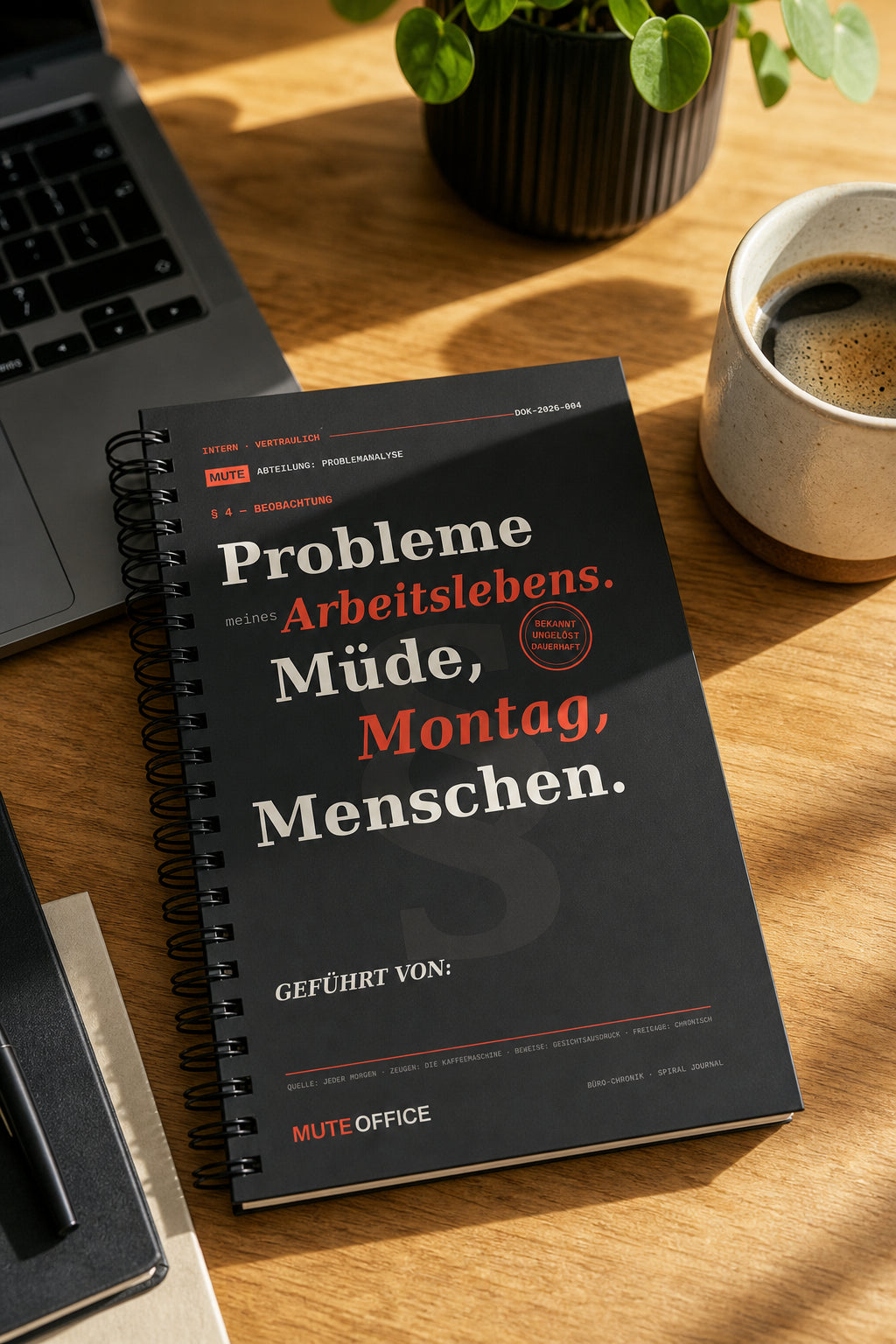 MUTE OFFICE — Homeoffice-Szene — Probleme meines Arbeitslebens. Müde · Montag · Menschen · Personalisiertes Geschenk