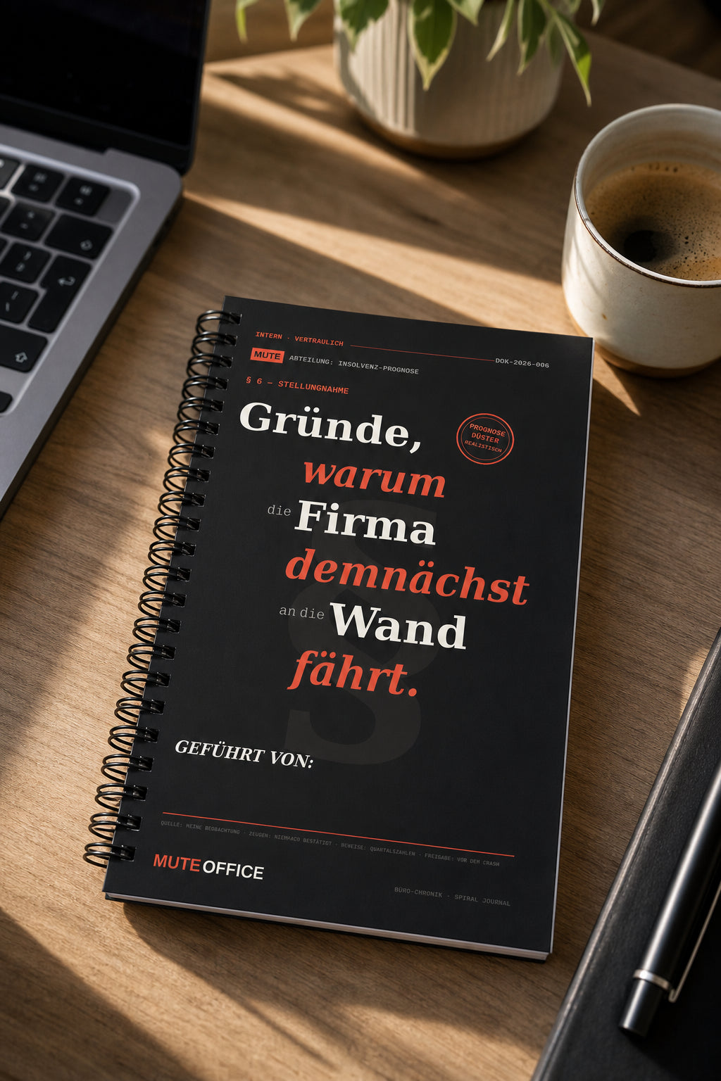 MUTE OFFICE — Homeoffice-Szene — Gründe, warum die Firma demnächst an die Wand fährt · Personalisiertes Geschenk