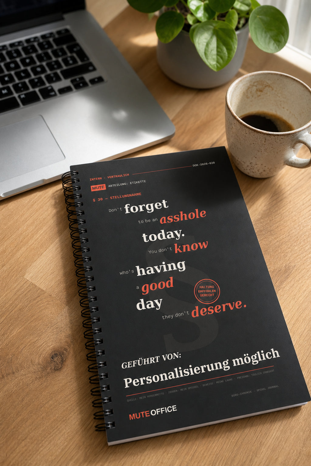 MUTE OFFICE — Homeoffice-Szene — Don't forget to be an asshole today · Personalisiertes Geschenk
