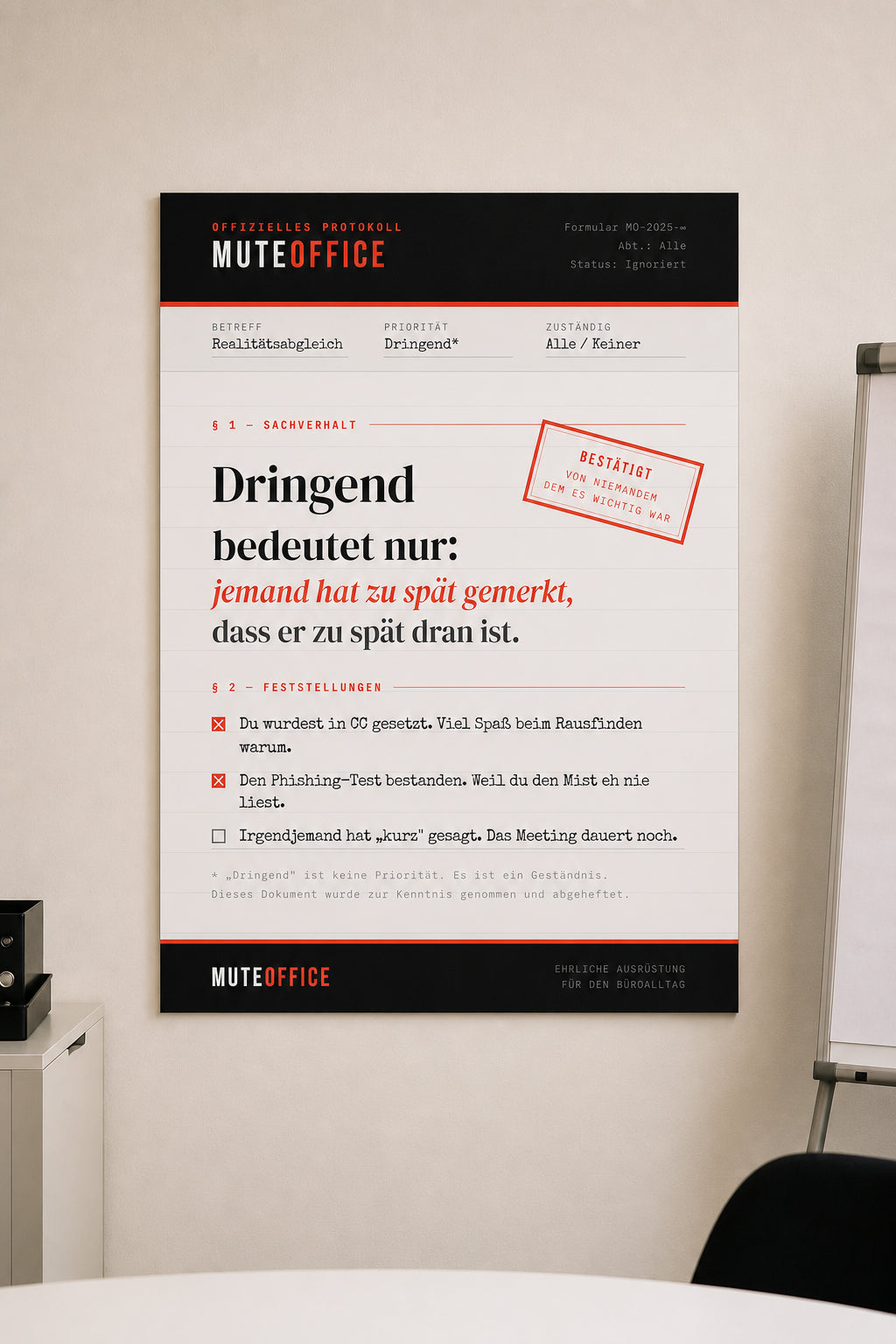 MUTE OFFICE — Meeting-Szene — Poster – „Dringend bedeutet nur..."