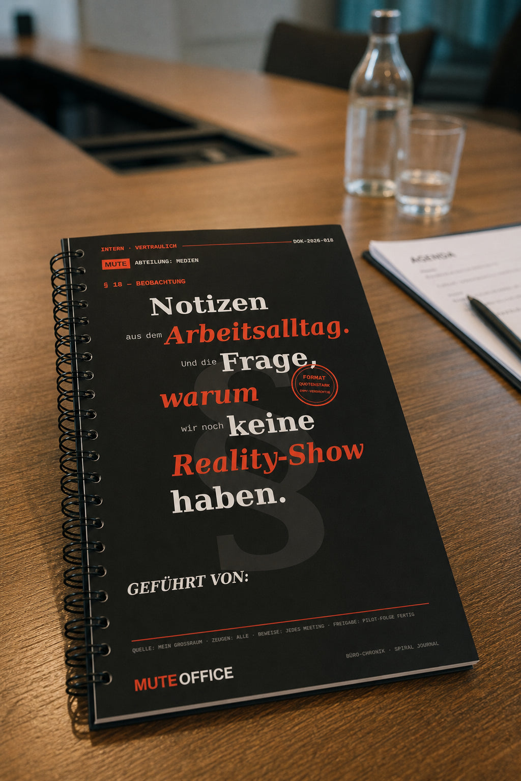 MUTE OFFICE — Meeting-Szene — Notizen aus dem Arbeitsalltag. Und die Frage, warum wir noch keine Reality-Show haben