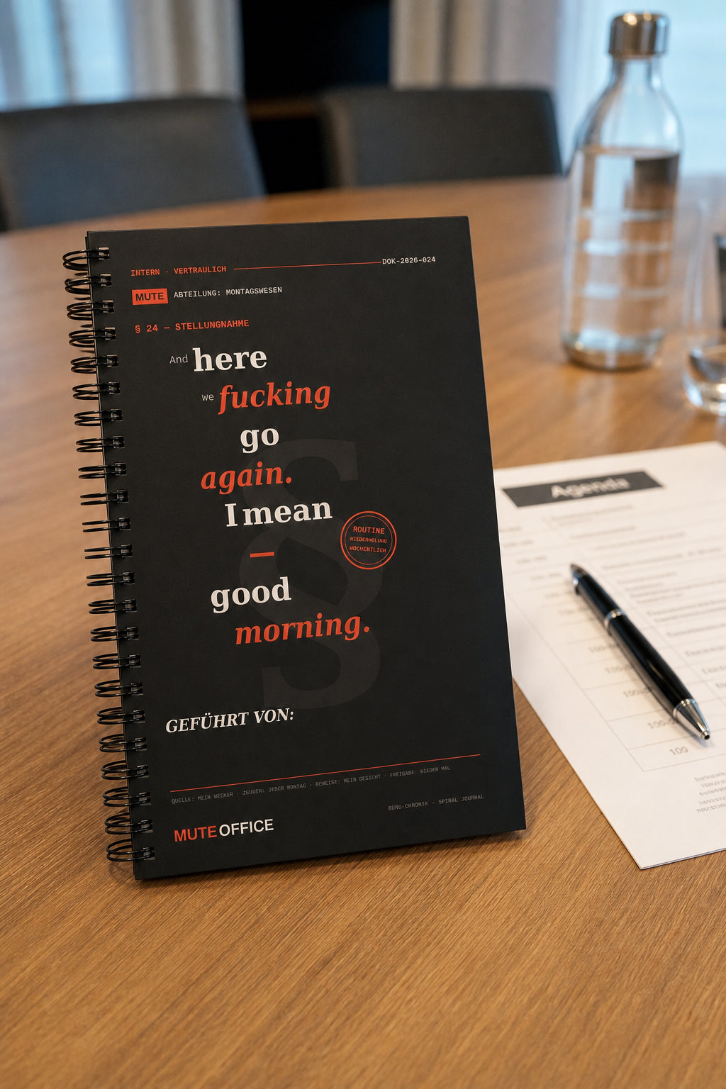 MUTE OFFICE — Meeting-Szene — And here we fucking go again. I mean — good morning